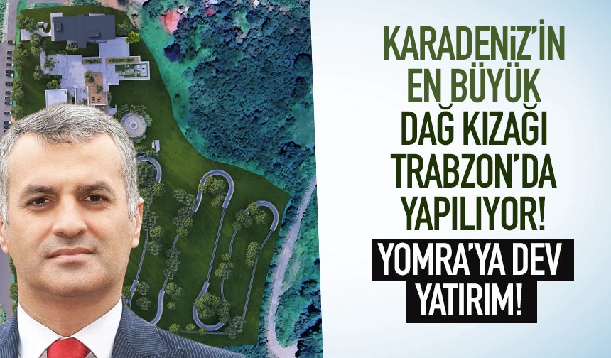 Trabzon'da Dev Yatırım: Karadeniz'in En Büyük Dağ Kızağı Projesi Yomra'da Hayata Geçiyor!