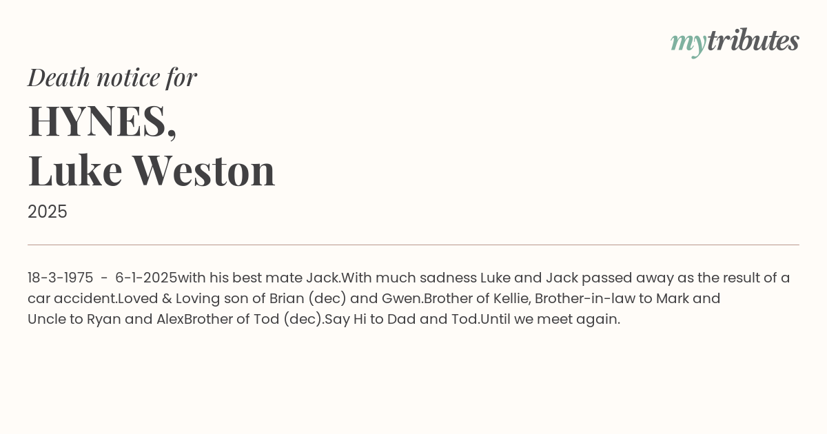 Remembering Luke Weston HYNES: A Tribute to a Beloved Individual