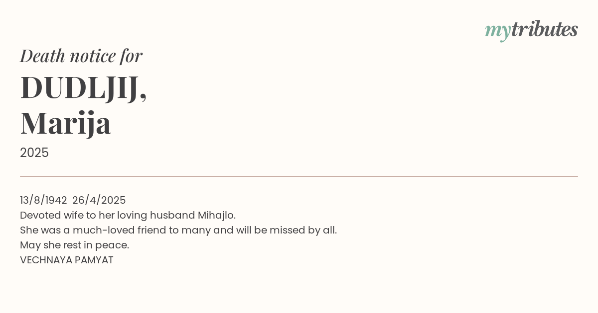 In Loving Memory of Marija DUDLJIJ: A Tribute to a Devoted Wife and Friend