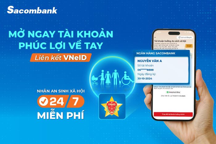 Sacombank Kết Nối Tài Khoản Trả Đổi An Sinh Xã Hội Trên Ứng Dụng VNeID