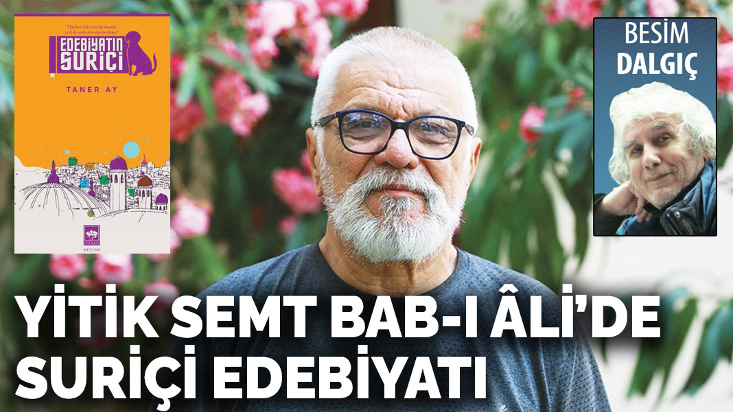 Yitik semt Bab-ı Âli'de Suriçi edebiyatı