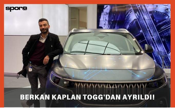 Berkan Kaplan TOGG'dan ayrıldı! Berkan Kaplan kimdir?