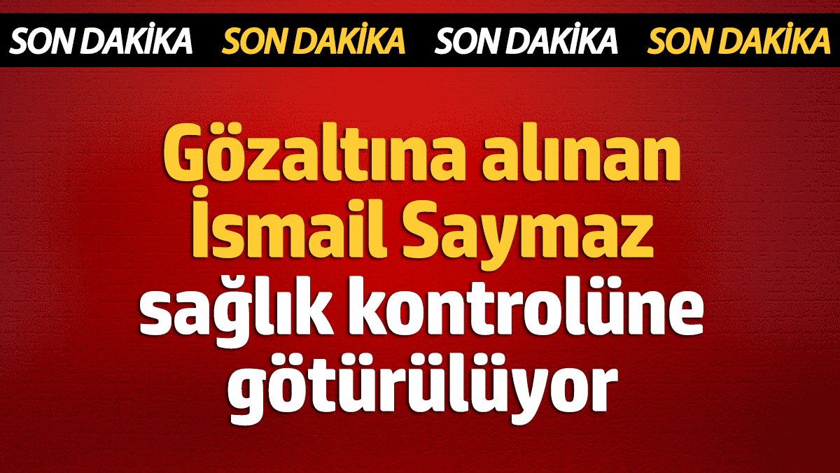 Gazeteci İsmail Saymaz Gözaltına Alındı: Sağlık Kontrolüne Götürülüyor