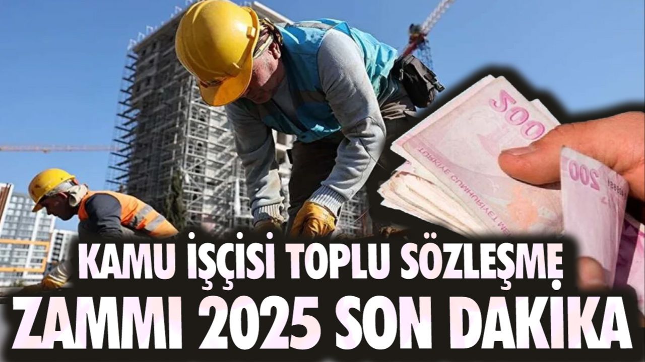 2025 Kamu Toplu İş Sözleşmesi Zamları Açıklandı! Memur ve Kamu Çalışanları İçin Beklenen Artışlar