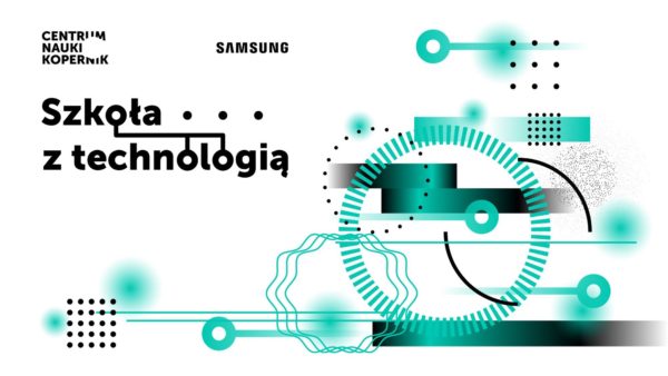 ORBIUM - technologia Samsung i Centrum Nauki Kopernik rewolucjonizuje edukację w polskich szkołach
