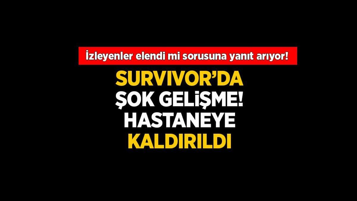 Survivor All Star 2025: Volkan Çetinkaya Hastaneye Kaldırıldı!