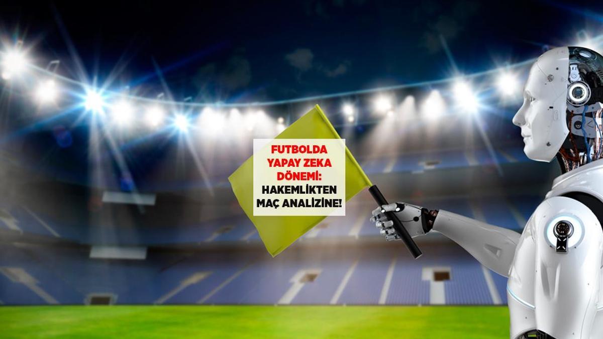 Futbolun Geleceği: Yapay Zeka ve Teknoloji ile Değişen Hakemlik