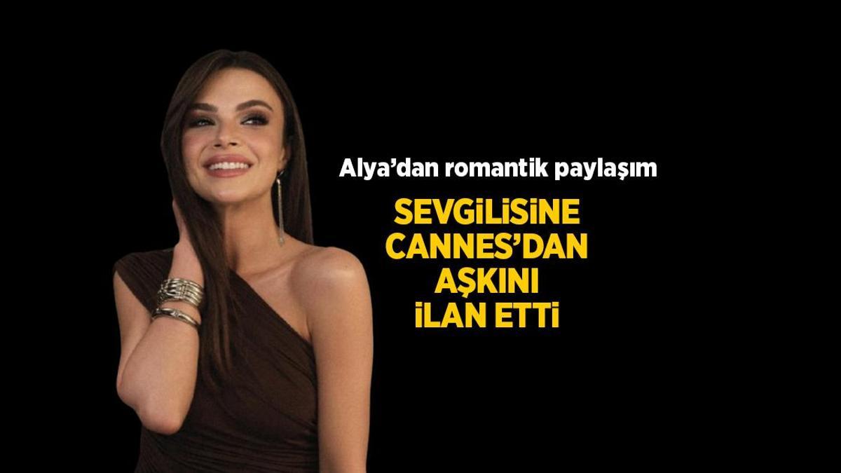Uzak Şehir'in Alya'sı Sinem Ünsal, Cannes'da Aşkla Parlıyor: Sevgilisine Romantik Mesaj!