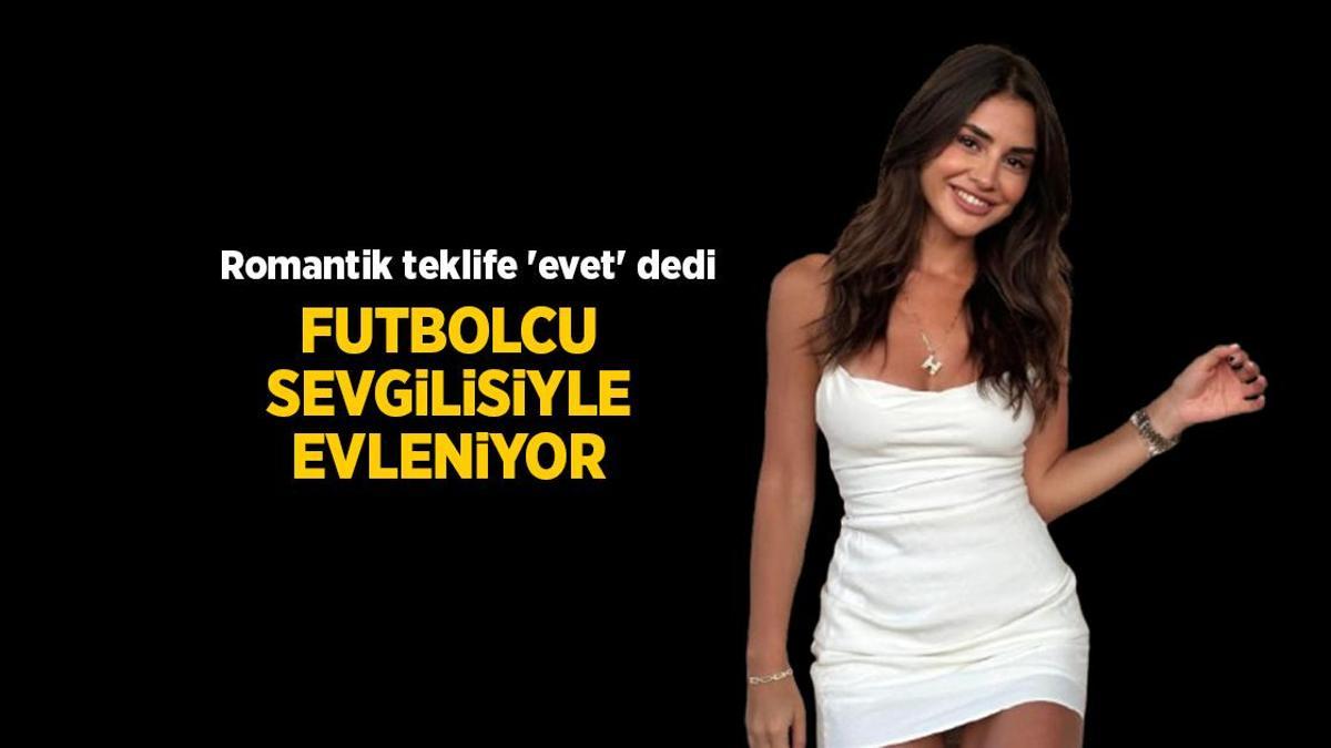 Aşk Evleniyor! Hazal Çağlar, Futbolcu Sevgilisi Samet Akaydın'a 'Evet' Dedi!