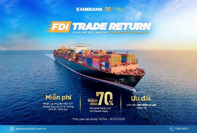 Eximbank: Đối tác tin cậy của doanh nghiệp FDI với giải pháp tài chính toàn diện