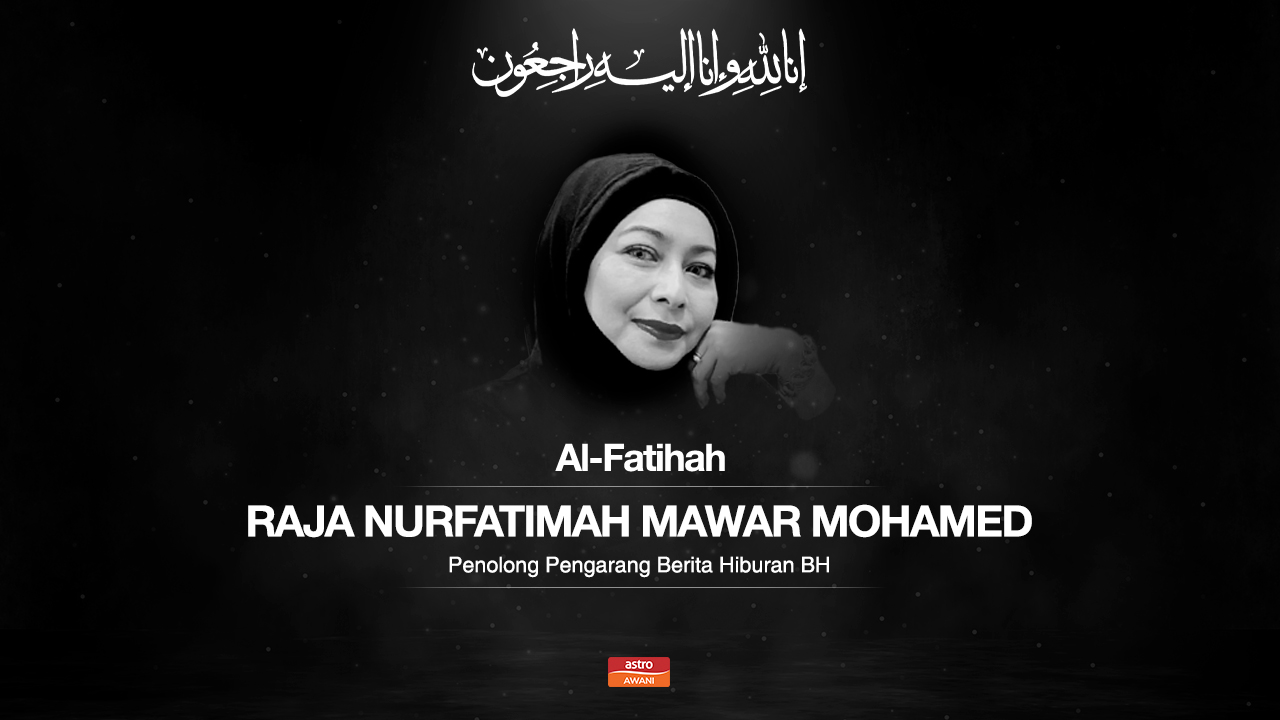 Raja Nurfatimah Mawar, Penolong Pengarang Berita Hiburan BH, meninggal dunia