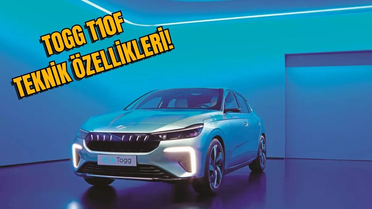 Togg T10F Teknik Özellikleri Açıklanıyor! Türkiye'nin Yerli Elektrikli Sedan Otomobili