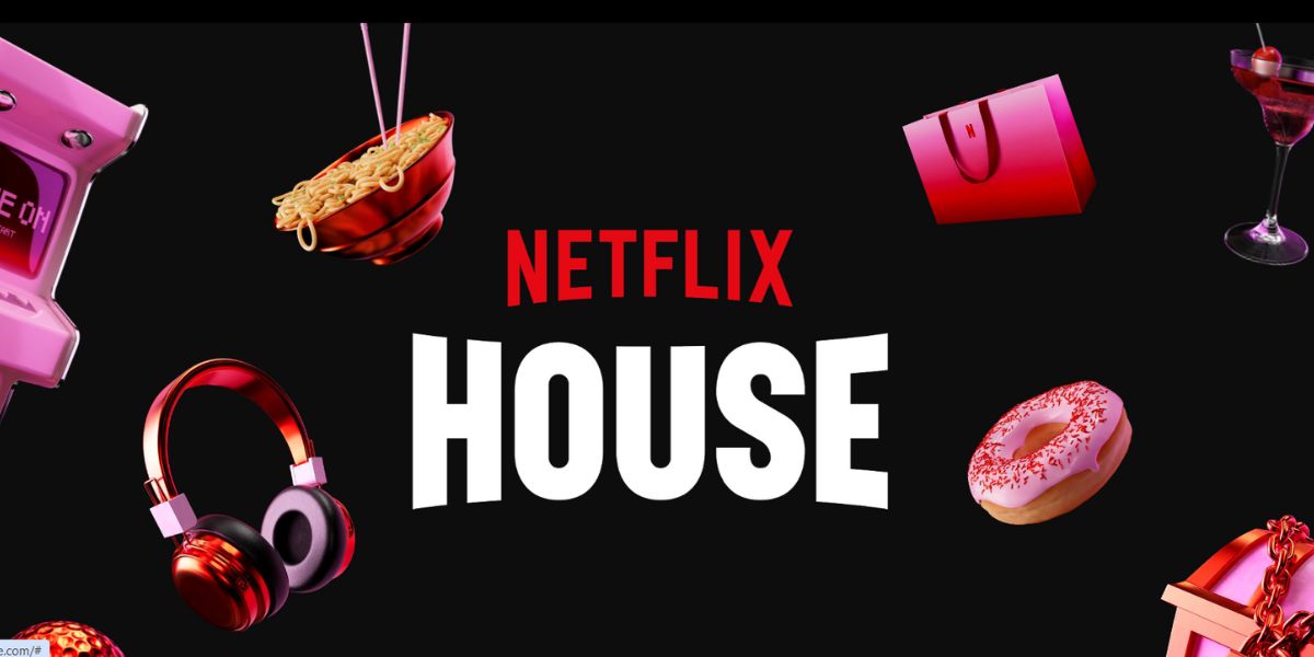 Netflix House: A Netflix Leva o Entretenimento para Fora do Ecrã com Espaços Físicos Inovadores