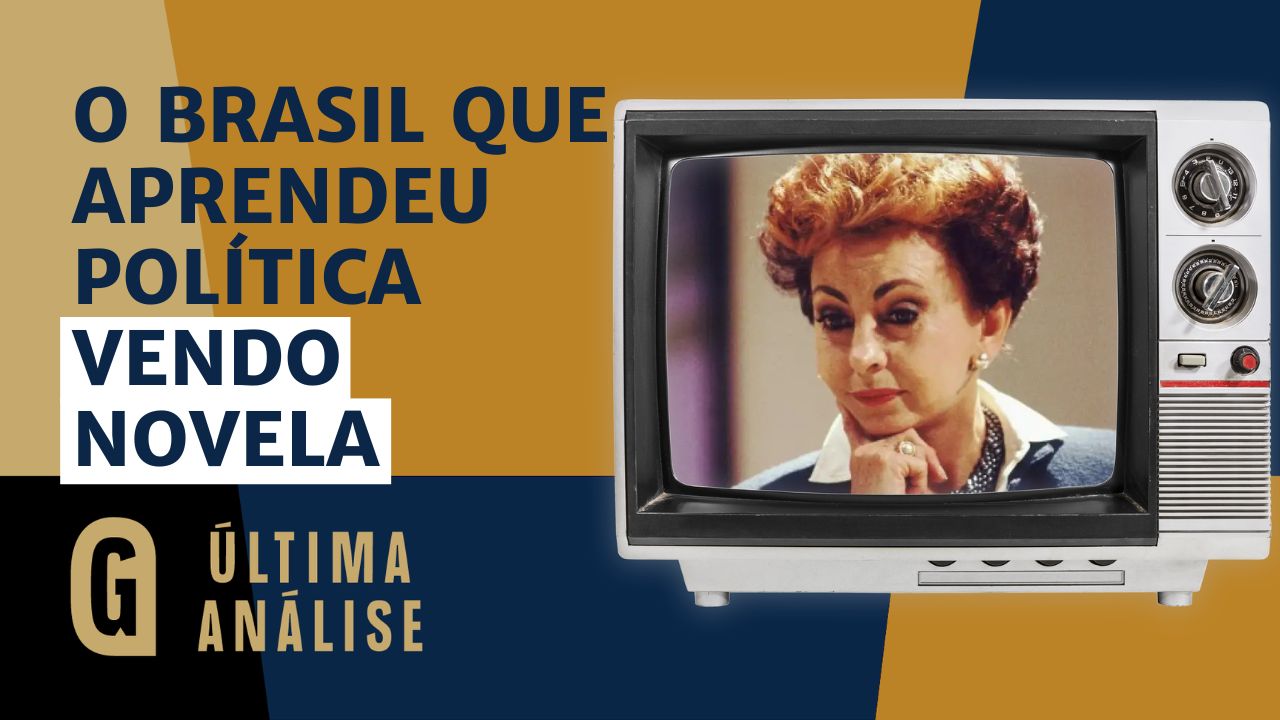 Como as novelas ensinaram política ao brasileiro