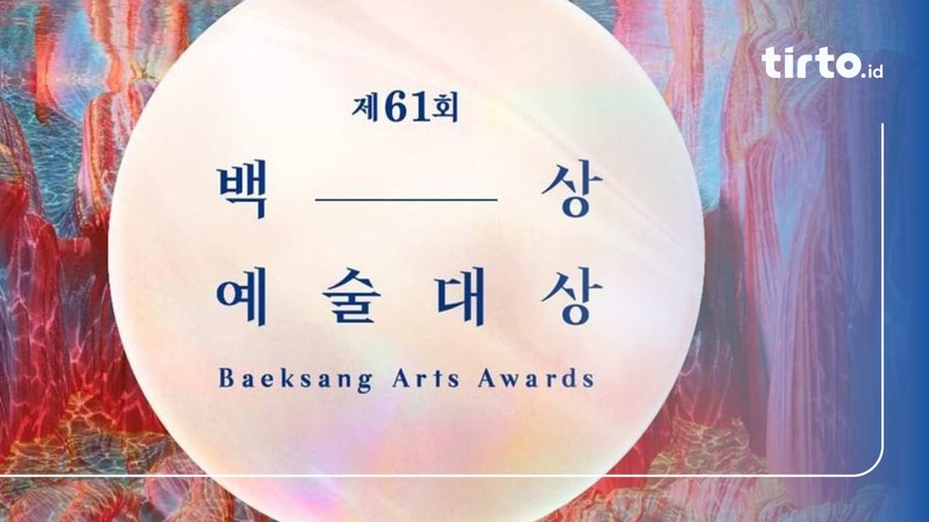 Baeksang Arts Awards 2025: Jadwal, Nominasi, dan Siaran Langsung