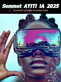 Ayiti IA 2025 : Haïti se lance dans l'ère de l'Intelligence Artificielle - Un Sommet Révolutionnaire