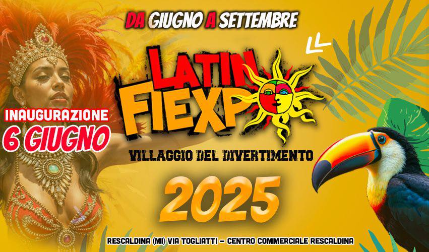 LATINFIEXPO 2025: L'Estate Latina a Rescaldina - Musica, Sapori e Divertimento per Tutti!