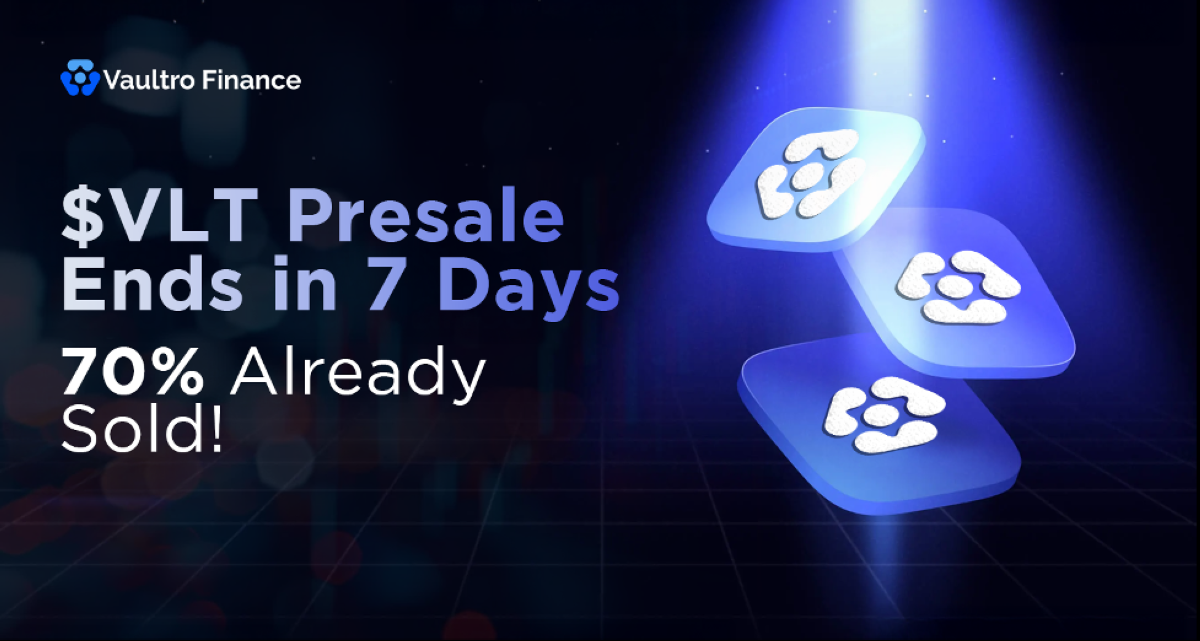 Vaultro Finance XRP Presale: Last Chance to Secure $VLT – 72% Sold Out, Ends in 7 Days!